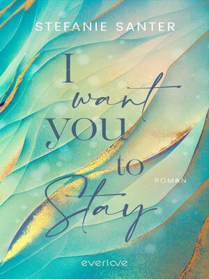 cover image of I want you to Stay